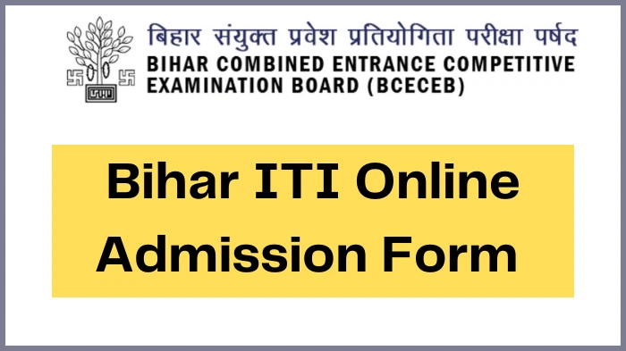Bihar ITI Online Admission Form 2024