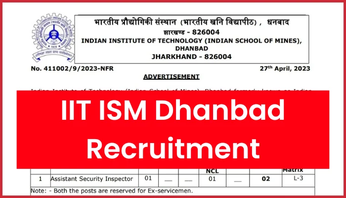 IIT ISM Dhanbad Vacancy 2023 Apply Now