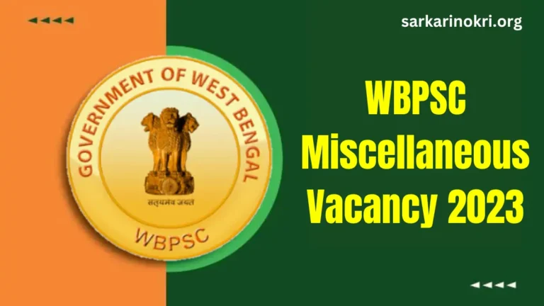 WBPSC Miscellaneous Vacancy 2023 Apply Now