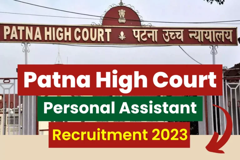 Patna High Court Personal Assistant PA Vacancy 2023