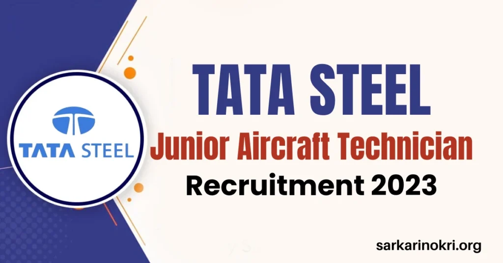 Tata Steel Junior Aircraft Technician Recruitment 2023