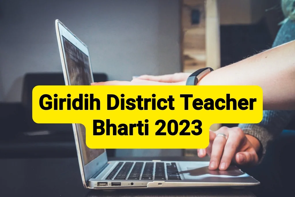 Giridih District Teacher Vacancy 2023 Apply Now