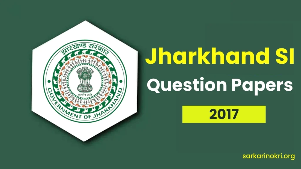 Jharkhand Police SI Question Paper 2017 PDF