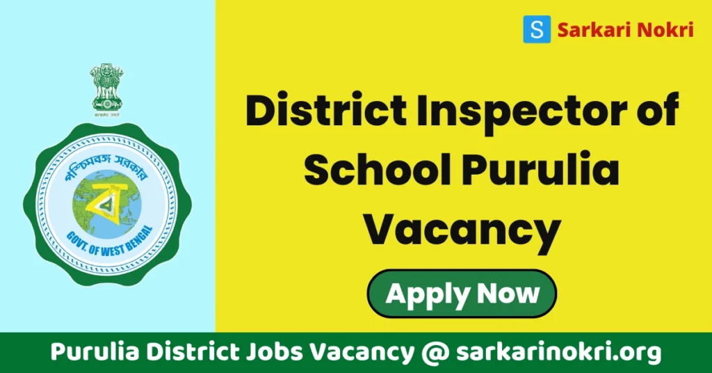 District Inspector of School Purulia Recruitment 2024