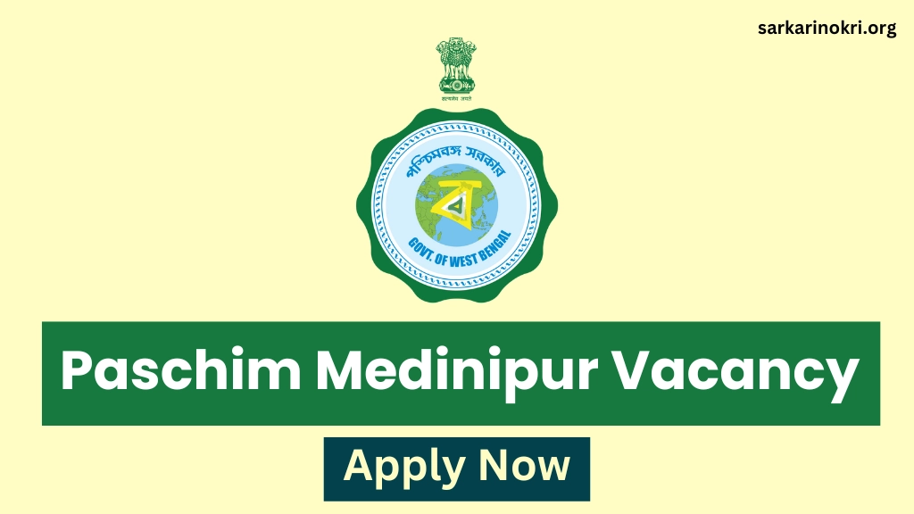 Paschim Medinipur District Recruitment 2024 