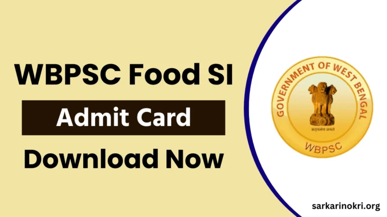 WBPSC Food SI Exam Admit Card 2024