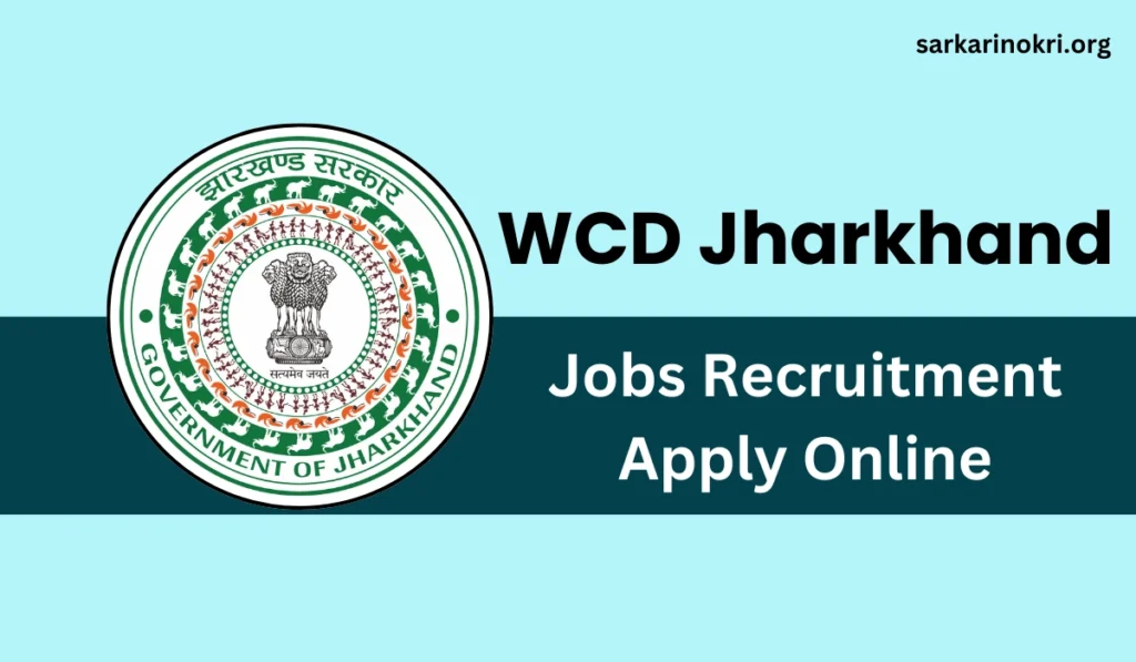 WCD Jharkhand Vacancy 2024 Apply Now